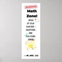 Math Quote Poster Warning: Math Zone Class Decor