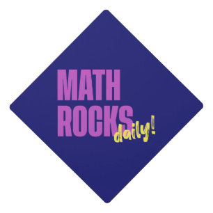 Math Rocks Daily Graduation Cap Topper