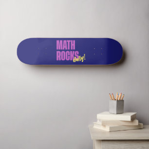 Math Rocks Daily Skateboard