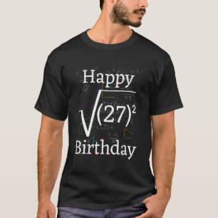 Math Root Square Happy 27th Birthday Celebration T-Shirt