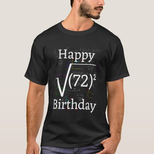 Math Root Square Happy 72nd Birthday Celebration T-Shirt (Front)