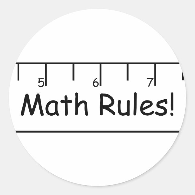 Math Rules! Classic Round Sticker (Front)