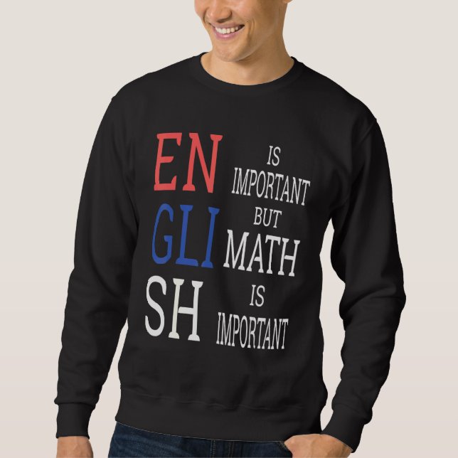 Math Science Nerd Teacher Idea Birthday Sweatshirt (Front)