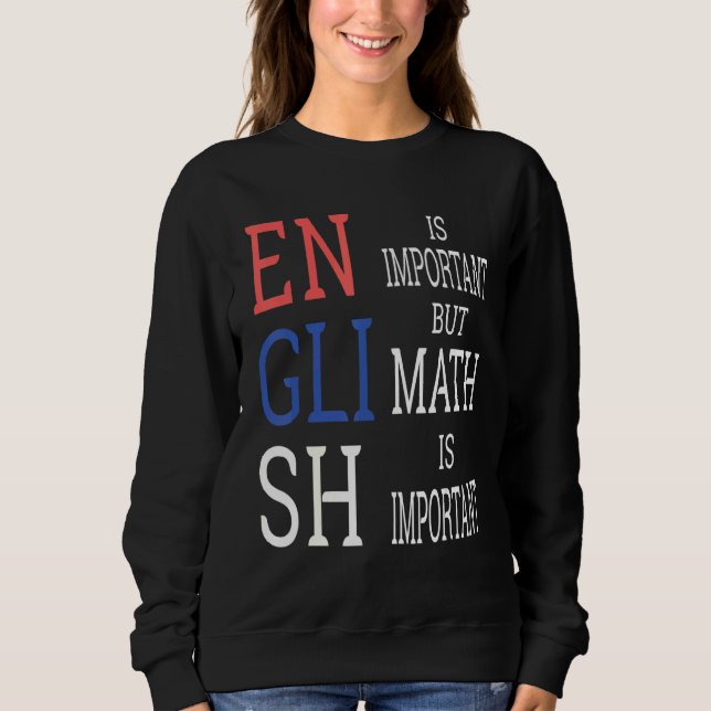 Math Science Nerd Teacher Idea Birthday Sweatshirt (Front)