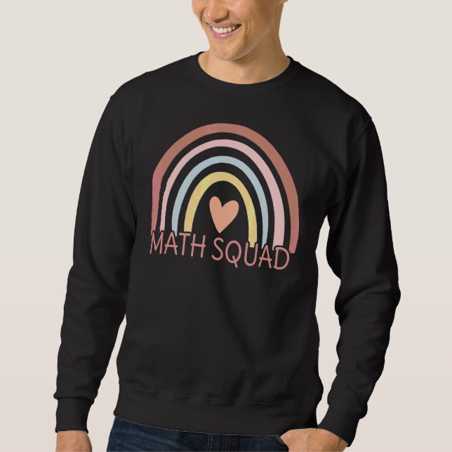 Math Squad Boho Rainbow Student Math Teacher Back  Sweatshirt (Front)