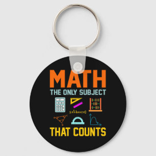 Math Subject Counts Mathematic Maths Teacher Keychain