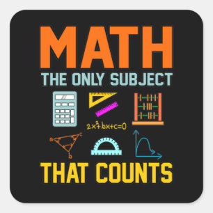 Math Subject Counts Mathematic Maths Teacher Square Sticker