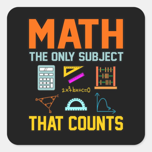 Math Subject Counts Mathematic Maths Teacher Square Sticker (Front)