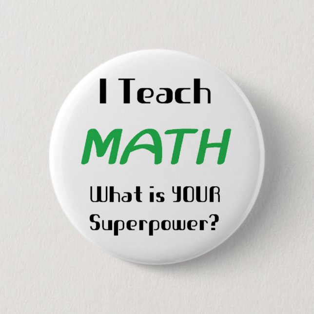 math teach 2 inch round button (Front)
