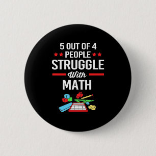 Math Teacher 5 Out Of 4 People 2 Inch Round Button