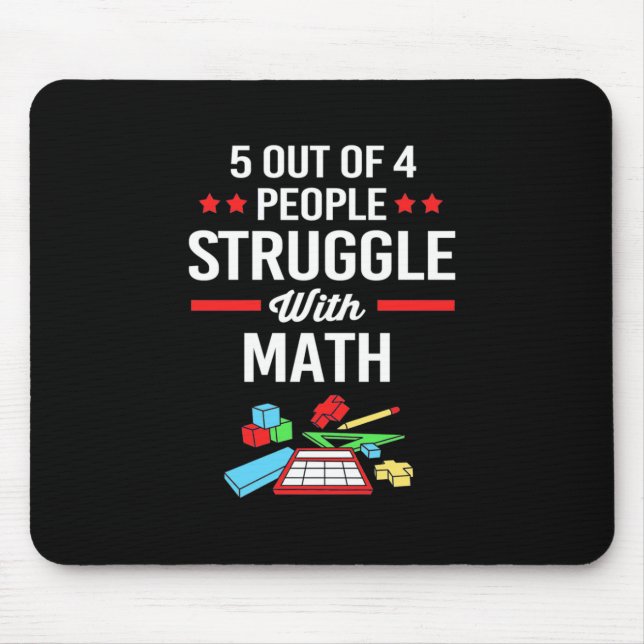 Math Teacher 5 Out Of 4 People Mouse Pad (Front)