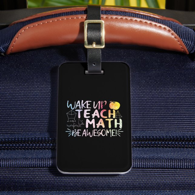 Math Teacher Appreciation - Be Awesome Luggage Tag (Front Insitu 2)
