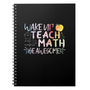 Math Teacher Appreciation - Be Awesome Notebook