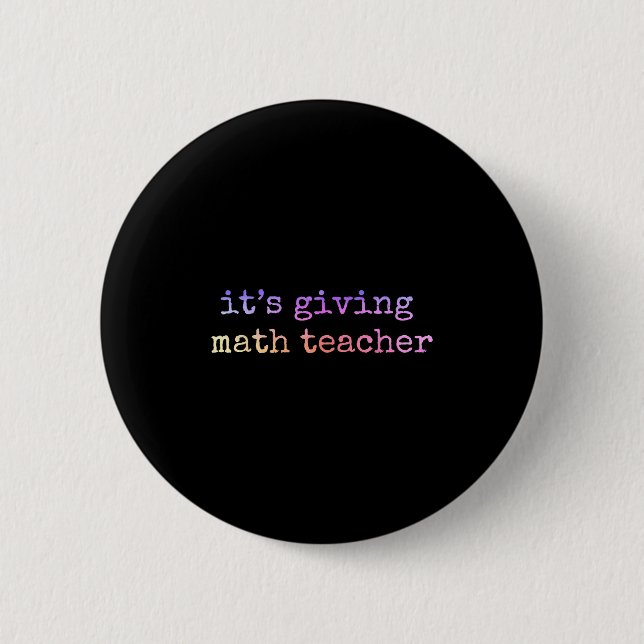 Math Teacher Appreciation Geometry Mathematician E 2 Inch Round Button (Front)