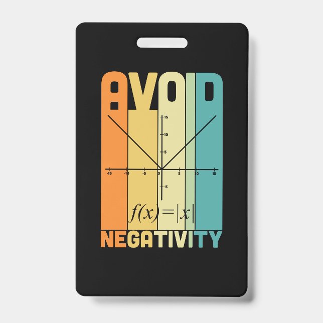 Math Teacher Avoid Negativity Badge (Front)