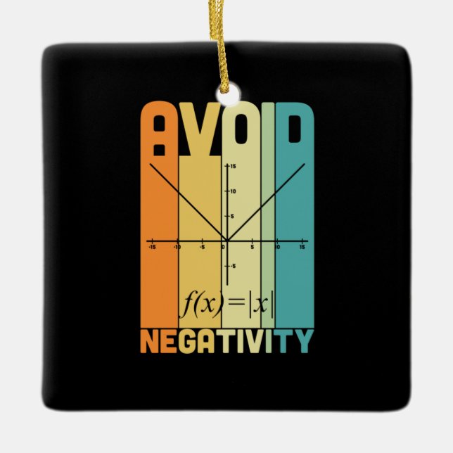 Math Teacher Avoid Negativity Ceramic Ornament (Front)