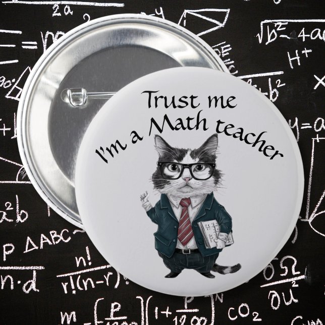 Math Teacher badge trust me mathematics professor  2 Inch Round Button (Creator Uploaded)