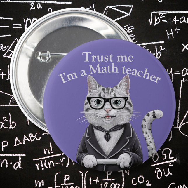 Math Teacher badge trust me mathematics professor  2 Inch Round Button (Creator Uploaded)