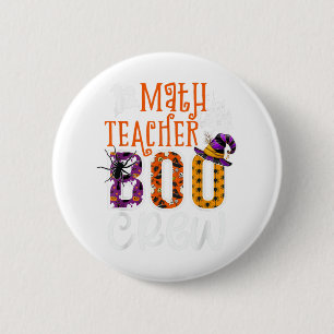 Math Teacher Boo Crew Halloween Costume Math Teach 2 Inch Round Button