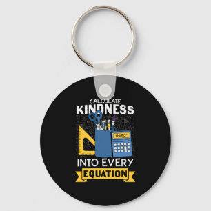 Math Teacher Calculate Kindness Keychain