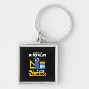 Math Teacher Calculate Kindness Keychain