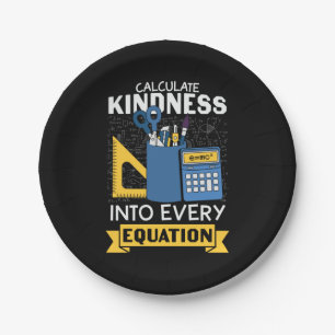 Math Teacher Calculate Kindness Paper Plate