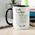 Math Teacher Definition Funny Teacher Appreciation Mug<br><div class="desc">Celebrate your math teacher with a thoughtful and funny appreciation mug featuring a heartfelt definition they'll truly relate to. A perfect gift for Teacher Appreciation Week, end-of-year celebrations, or any moment you want to say “thank you” for their patience, dedication, and impact. Add a personal touch by customizing the name...</div>