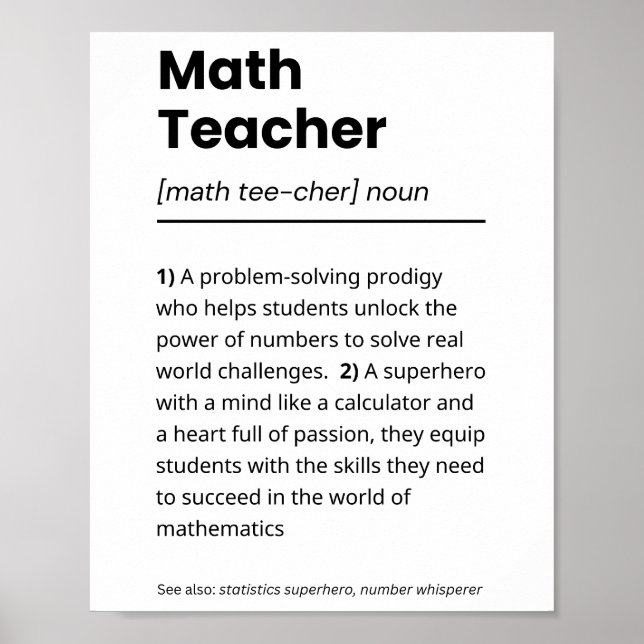 Math Teacher Definition, Math Teacher Appreciation Poster (Front)