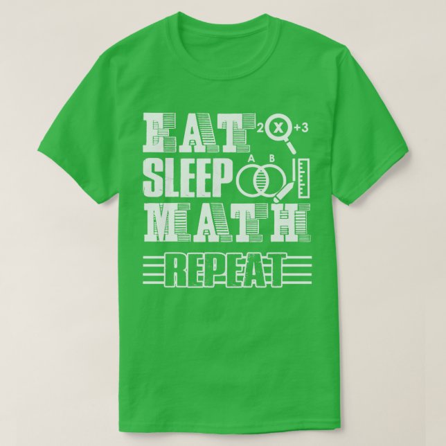 Math Teacher Eat Sleep Math Repeat T-Shirt (Design Front)