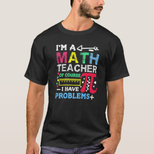Math Teacher  For Men Statistics Algebra Mathemati T-Shirt