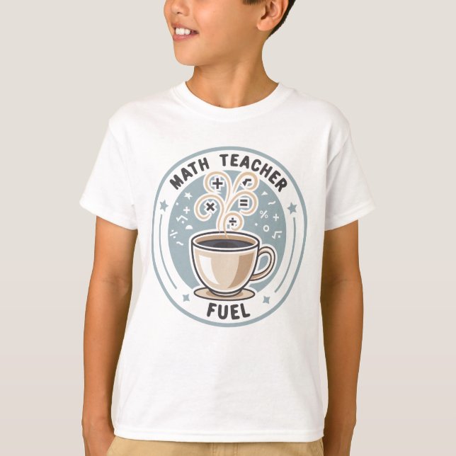 Math Teacher Fuel T-Shirt (Front)