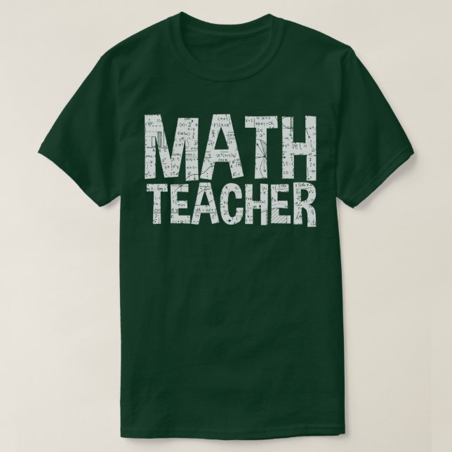 Math Teacher Funny  T-Shirt (Design Front)