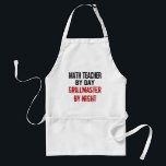 Math Teacher Grillmaster Standard Apron<br><div class="desc">This barbecue grilling text design is perfect for anyone who is a math teacher by day and a grillmaster by night.</div>