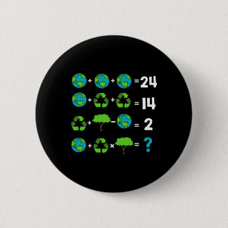 Math Teacher Humour Day Of Earth Order Of Operatio 2 Inch Round Button