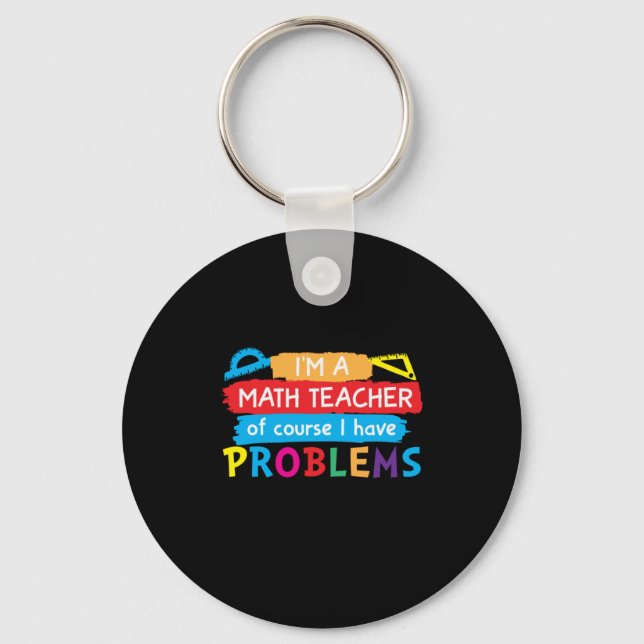 Math Teacher I Am A Math Teacher Keychain (Front)