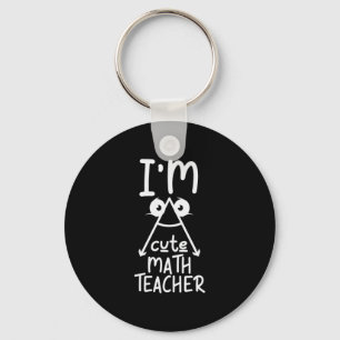 Math Teacher I Am Math Teacher Keychain