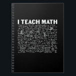 Math Teacher I Teach Math Notebook<br><div class="desc">Math Teacher I Teach Math</div>