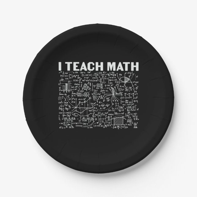 Math Teacher I Teach Math Paper Plate (Front)