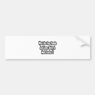 Math Teacher Joke...Two Thumbs Bumper Sticker