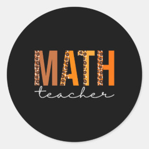 Math Teacher Leopard Squad Cute Fall Autumn Thanks Classic Round Sticker