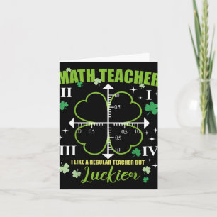 Math Teacher Like Regular Luckier St. Patricks Day Card
