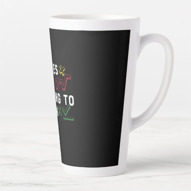 Math Teacher Math Allow Happen Latte Mug (Right)