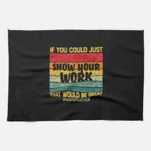 Math Teacher Math If You Could Just Kitchen Towel