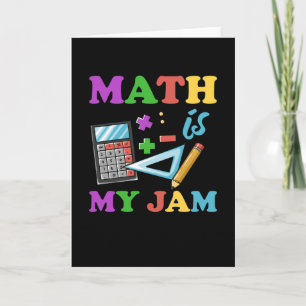 Math Teacher, Math Is My Jam, Funny Mathematics Card