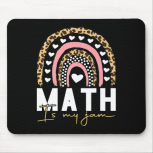 Math Teacher - Math Is My Jam Mouse Pad