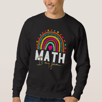 Math Teacher - Math is My Jam Premium_10 Sweatshirt