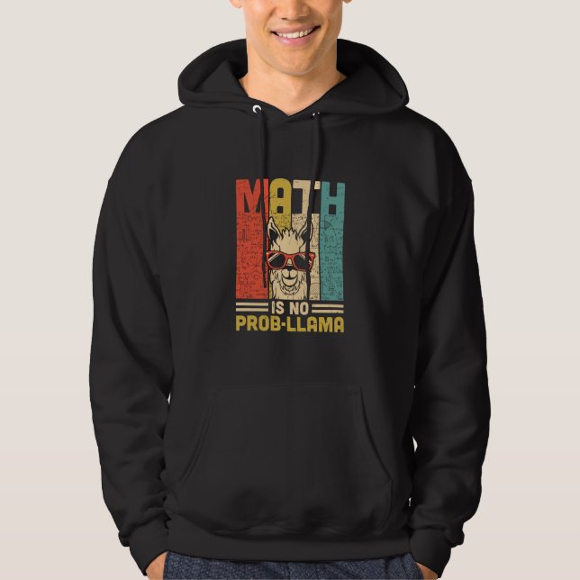 Math Teacher Math Is No Problem Hoodie (Front)