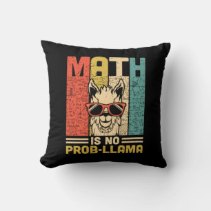 Math Teacher Math Is No Problem Throw Pillow