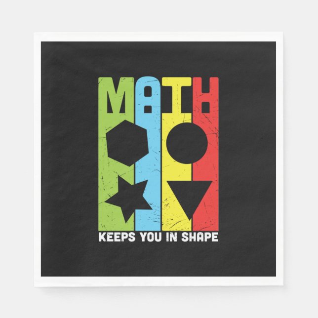 Math Teacher Math Keeps You In Shape Napkin (Front)