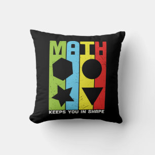 Math Teacher Math Keeps You In Shape Throw Pillow